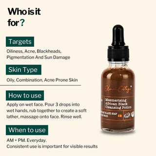 African Black Facewash targets oiliness, acne, blackheads, pigmentation, and sun damage. Suitable for oily, acne-prone, and combination skin.