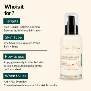 Calming Anti-Itch Lotion targets skin and scalp psoriasis, eczema, dermatitis, itching, and irritation. Suitable for dry, sensitive, and ailment-prone skin.